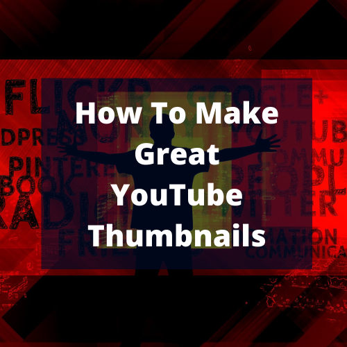 How To Make Great YouTube Thumbnails - Silent Earning